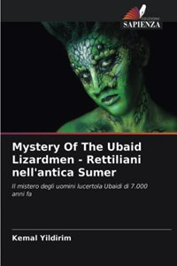 Mystery Of The Ubaid Lizardmen - Rettiliani nell'antica Sumer