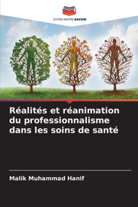 Réalités et réanimation du professionnalisme dans les soins de santé