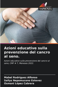 Azioni educative sulla prevenzione del cancro al seno.