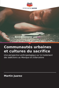 Communautés urbaines et cultures du sacrifice