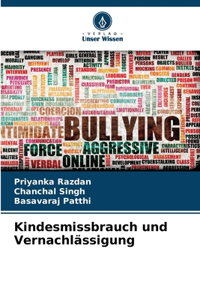 Kindesmissbrauch und Vernachlässigung