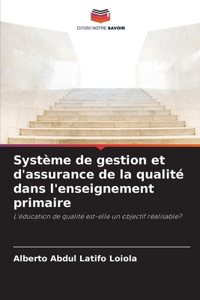 Système de gestion et d'assurance de la qualité dans l'enseignement primaire