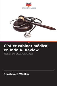 CPA et cabinet médical en Inde A- Review