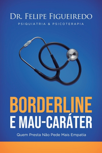 Borderline e Mau-Caráter