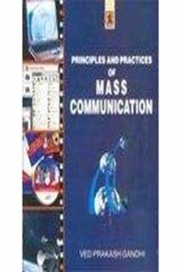 Principles and Practices of Mass Communication: A Theoretical Perspective