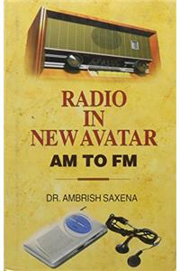 Radio In New Avatar AM To FM