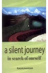A Silent Journey - In Search of Oneself
