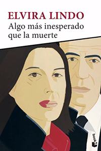 Algo m?s inesperado que la muerte [Paperback] [Jan 01, 2013] Elvira Lindo