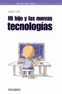 Mi hijo y las nuevas tecnologias