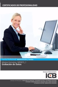MF0973_1: Grabacion de Datos (Administracion y Gestion) (Spanish Edition)