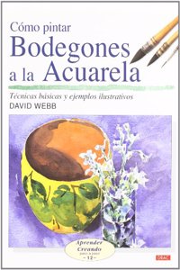 Como Pintar Bodegones a la Acuarela