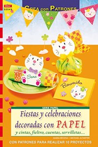 FIESTAS Y CELEBRACIONES DECORADAS CON PAPEL (Spanish Edition) [Paperback] [Jan 01, 2013] REGINA MARIA