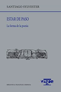 Estar de paso: La forma de la poetia: 265