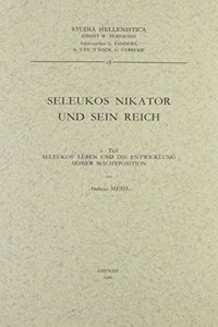 Seleukos Nikator Und Sein Reich