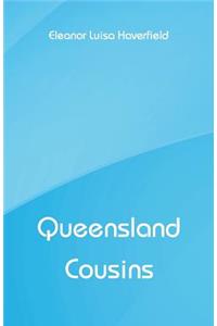 Queensland Cousins