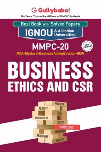 Gullybaba IGNOU MBAOM 4th Sem MMPC-20 Business Ethics and CSR in English - Latest Edition IGNOU Help Book with Solved Previous Year's Question Papers and Important Exam Notes
