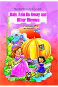 Illustrated Rhymes for Nursery Kids - Rain, Rain Go Away and Other Rhymes