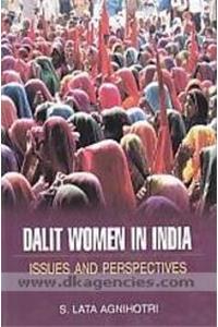 Dalit Women in India: Issues and Perspectives