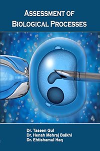 ASSESSMENT OF BIOLOGICAL PROCESSES