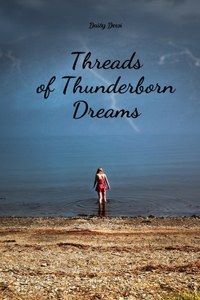 Threads of Thunderborn Dreams