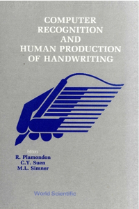 Computer Recognition and Human Production of Handwriting
