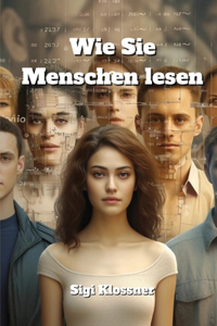 Wie Sie Menschen lesen