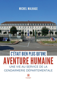 C'était bien plus qu'une aventure humaine