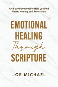 Emotional Healing Through Scripture