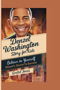 Denzel Washington Story for Kids