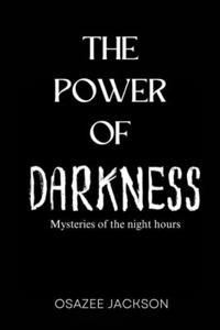 The Power of Darkness