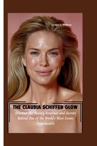 The Claudia Schiffer Glow