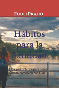 Hábitos para la Santidad