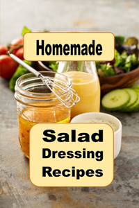 Homemade Salad Dressing Recipes