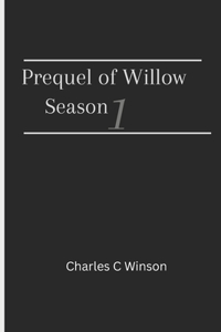 Prequel of Willow season 1