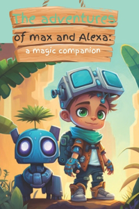 Adventures of Max and Alexa