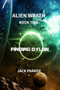 Finding Dylan (Alien Wrath Series Book 2)