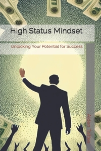High Status Mindset