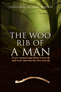 The Woo Rib of a Man