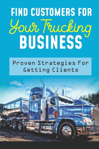 Find Customers For Your Trucking Business