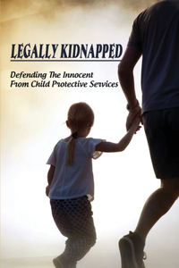 Legally Kidnapped