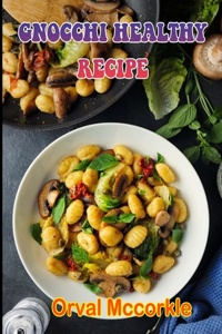 Gnocchi Healthy Recipe