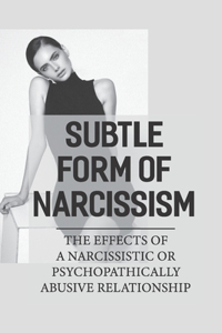 Subtle Form Of Narcissism