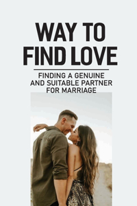 Way To Find Love