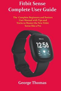 Fitbit Sense Complete User Guide