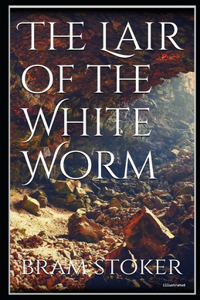 The Lair of the White Worm Illustrated