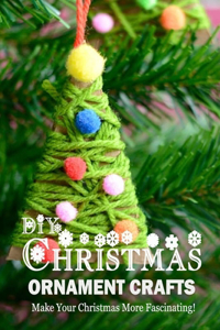 DIY Christmas Ornament Crafts