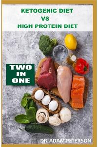 Ketogenic Diet Vs High Protein Diet