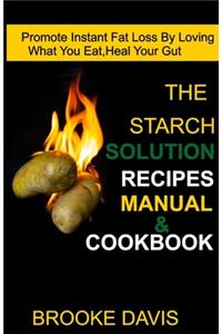 The Starch Solution Recipes Manual & Cookbook