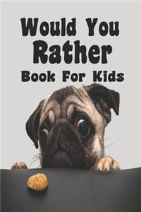 Would You Rather Book For Kids