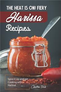 Heat is On! Fiery Harissa Recipes: Spice it Up and get Cooking with Harissa!